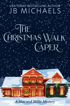 [Mac and Millie Mysteries 01] • The Christmas Walk Caper